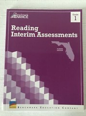 Benchmark Advance, Grade 1, Reading Interim Assessments￼, FL Edition