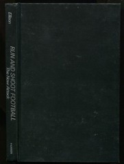 Run and Shoot Football : The Now Attack by Glenn Ellison (missing dust jacket)
