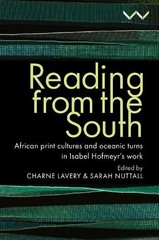 Sarah Nuttall Charne Lavery Sunil Amrith Gabeba Bader Reading from th (Hardback)