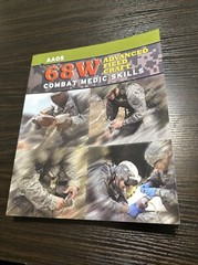 68 W Advanced Field Craft : Combat Medic Skills by American Academy of…