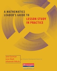 A Mathematics Leader’s Guide to Lesson Study in Practice