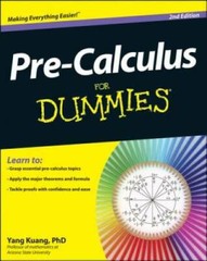 Pre-Calculus For Dummies – Paperback By Kuang, Yang – GOOD