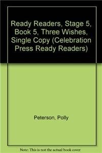 READY READERS, STAGE 5, BOOK 5, THREE WISHES, SINGLE COPY