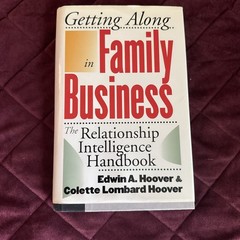 Getting along in Family Business : The Relationship Intelligence Handbook by…