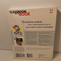 Adobe Acrobat 6.0 Standard: Classroom in a Book By Adobe Creative Team + CD-ROM