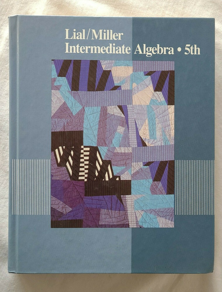 INTERMEDIATE ALGEBRA 5TH EDITION LIAL/MILLER HARPER COLLINS