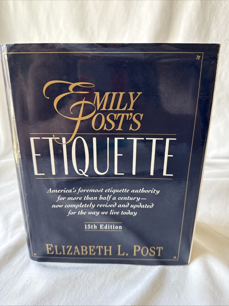Emily Post’s Etiquette 15th Edition Hardcover – Pre-owned – Thumbed Index
